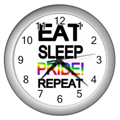 Eat Sleep Pride Repeat Wall Clocks (silver)  by Valentinaart