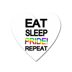 Eat Sleep Pride Repeat Heart Magnet by Valentinaart