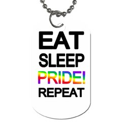 Eat Sleep Pride Repeat Dog Tag (two Sides) by Valentinaart