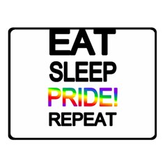 Eat Sleep Pride Repeat Double Sided Fleece Blanket (small)  by Valentinaart