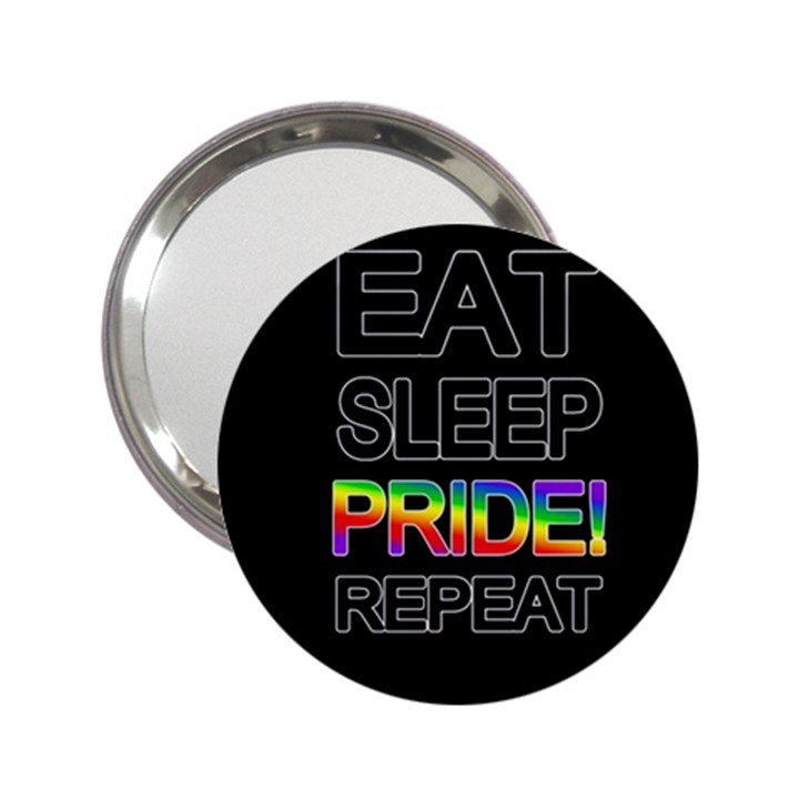 Eat sleep pride repeat 2.25  Handbag Mirrors