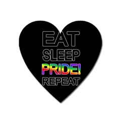 Eat Sleep Pride Repeat Heart Magnet by Valentinaart