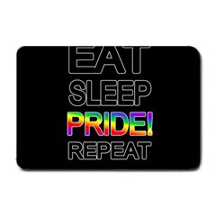 Eat Sleep Pride Repeat Small Doormat  by Valentinaart