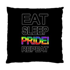 Eat Sleep Pride Repeat Standard Cushion Case (one Side) by Valentinaart