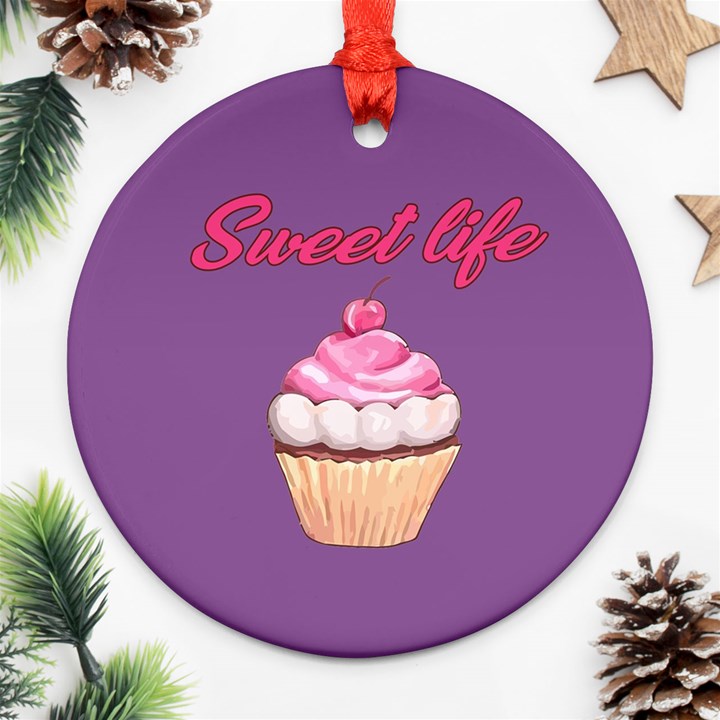 Sweet life Ornament (Round)