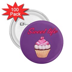 Sweet Life 2 25  Buttons (100 Pack)  by Valentinaart