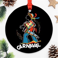 Carnaval  Ornament (round) by Valentinaart