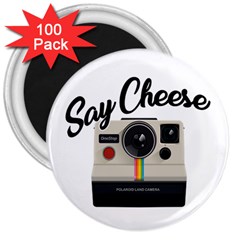 Say Cheese 3  Magnets (100 Pack) by Valentinaart