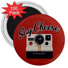 Say Cheese 3  Magnets (100 Pack) by Valentinaart