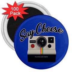 Say Cheese 3  Magnets (100 Pack) by Valentinaart