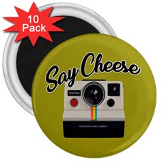 Say Cheese 3  Magnets (10 Pack)  by Valentinaart