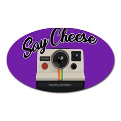 Say Cheese Oval Magnet by Valentinaart