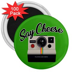 Say Cheese 3  Magnets (100 Pack) by Valentinaart