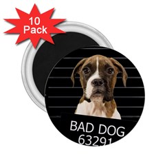 Bad Dog 2 25  Magnets (10 Pack)  by Valentinaart