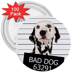 Bad dog 3  Buttons (100 pack) 