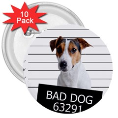 Bad Dog 3  Buttons (10 Pack)  by Valentinaart