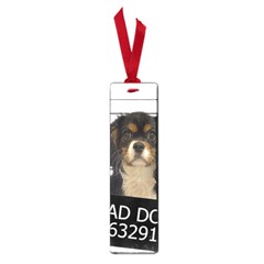 Bad dog Small Book Marks