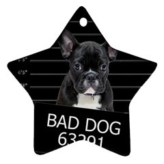 Bad dog Ornament (Star)