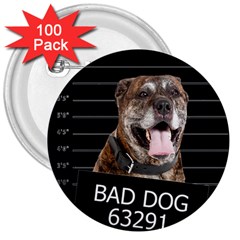 Bad Dog 3  Buttons (100 Pack)  by Valentinaart