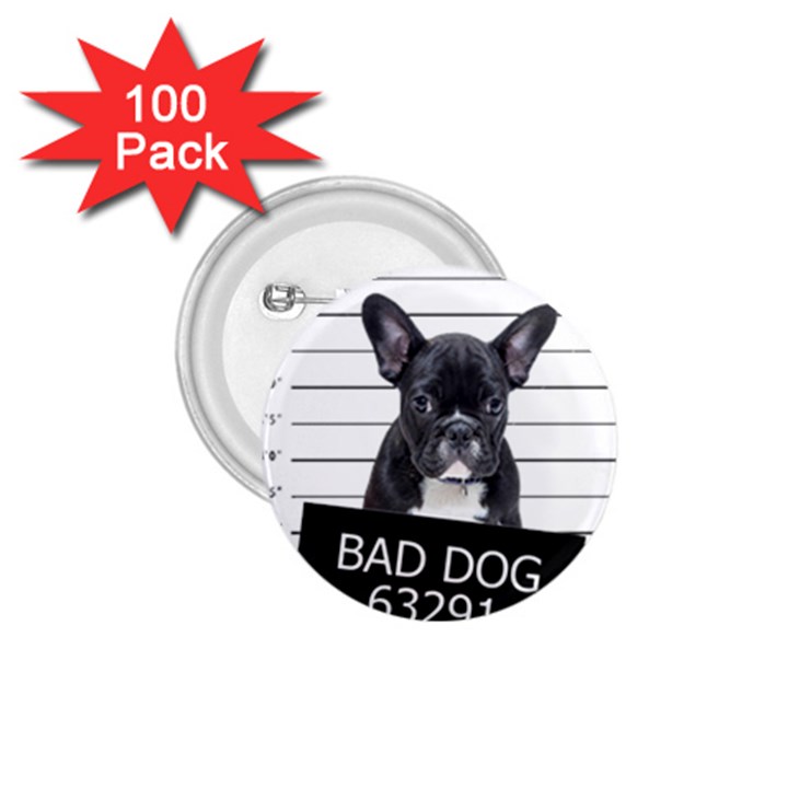 Bad dog 1.75  Buttons (100 pack) 