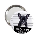 Bad dog 2.25  Handbag Mirrors Front