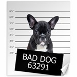 Bad dog Canvas 8  x 10  8.15 x9.66  Canvas - 1