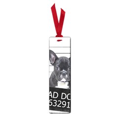 Bad dog Small Book Marks