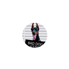 Bad dog 1  Mini Buttons