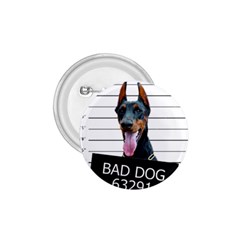 Bad dog 1.75  Buttons