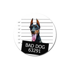 Bad dog Magnet 3  (Round)