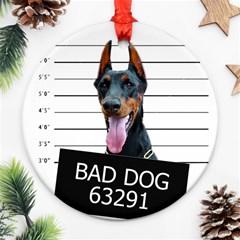 Bad dog Round Ornament (Two Sides)