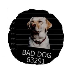 Bad Dog Standard 15  Premium Round Cushions by Valentinaart