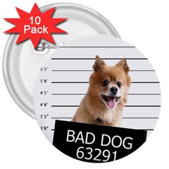 Bad Dog 3  Buttons (10 Pack)  by Valentinaart