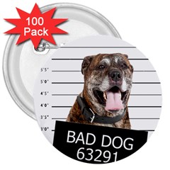 Bad Dog 3  Buttons (100 Pack)  by Valentinaart