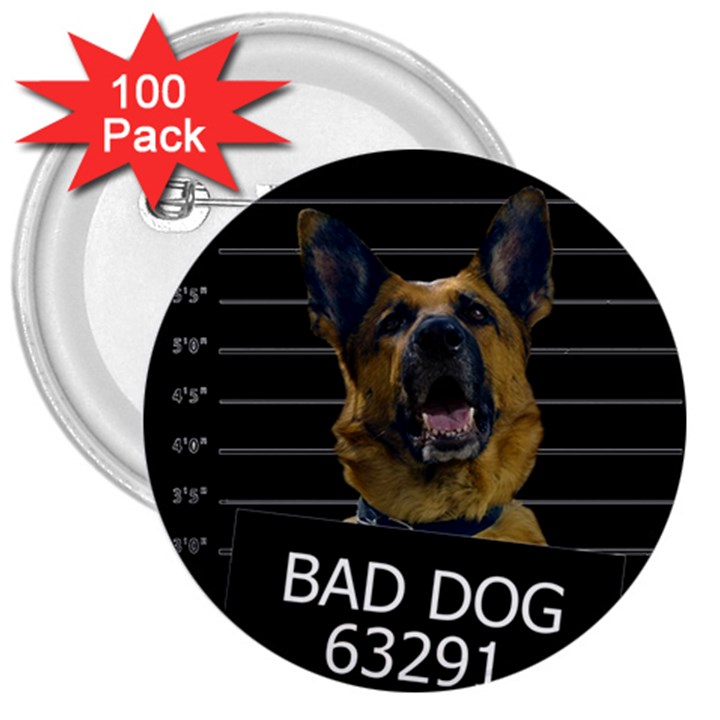 Bad dog 3  Buttons (100 pack) 