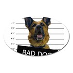 Bad dog Oval Magnet Front