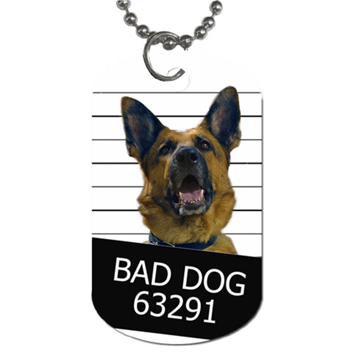 Bad dog Dog Tag (One Side)