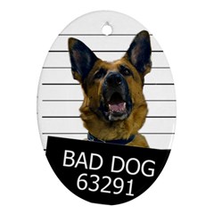 Bad Dog Oval Ornament (two Sides) by Valentinaart