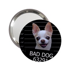 Bad Dog 2 25  Handbag Mirrors by Valentinaart