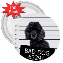 Bad Dog 3  Buttons (100 Pack)  by Valentinaart