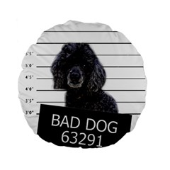 Bad Dog Standard 15  Premium Round Cushions by Valentinaart