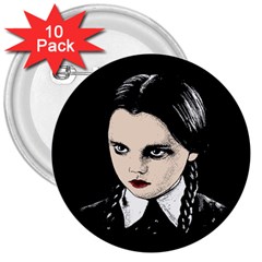 Wednesday Addams 3  Buttons (10 Pack)  by Valentinaart