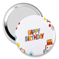 Happy Birthday 3  Handbag Mirrors