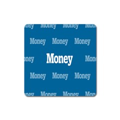 Money White Blue Color Square Magnet by Mariart