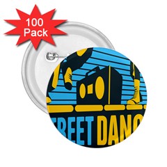 Street Dance R&b Music 2 25  Buttons (100 Pack) 