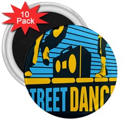 Street Dance R&b Music 3  Magnets (10 Pack)  by Mariart