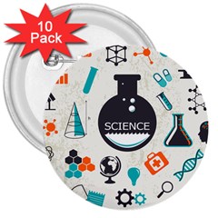 Science Chemistry Physics 3  Buttons (10 Pack) 