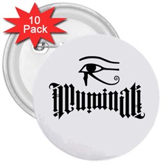 Illuminati 3  Buttons (10 Pack)  by Valentinaart