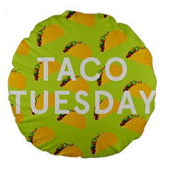 Bread Taco Tuesday Large 18  Premium Round Cushions by Mariart