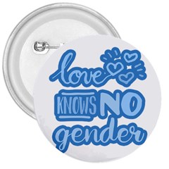 Love Knows No Gender 3  Buttons by Valentinaart